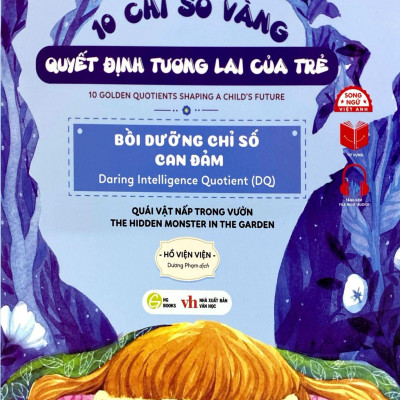 Sách - 10 Chỉ Số Vàng Quyết Định Tương Lai Của Trẻ - Bồi Dưỡng Chỉ Số Can Đảm - Daring Intelligence Quotient (DQ) - Quái Vật Ẩn Nấp Trong Vườn - The Hidden Monster In The Garden - Song Ngữ Anh-Việt