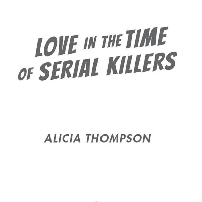 Love In The Time Of Serial Killers