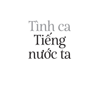 Tiếng Việt Giàu Đẹp - Tình Ca Tiếng Nước Ta