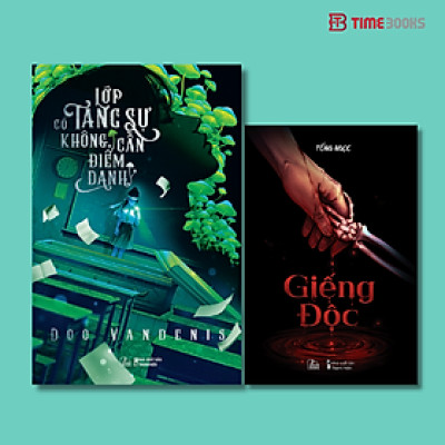 Combo 2 cuốn sách Lớp Có Tang Sự Không Cần Điểm Danh + Giếng Độc