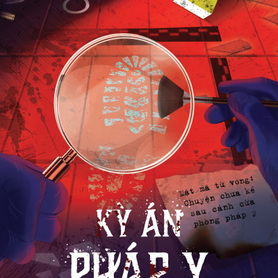Sách - Kỳ Án Pháp Y - Mật Mã Tử Vong - Chuyện Chưa Kể Sau Cánh Cửa Pháp Y