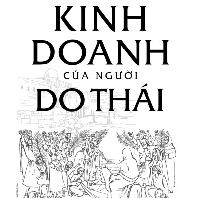 Sách - Bí Quyết Kinh Doanh Của Người Do Thái (Tái Bản 2025)
