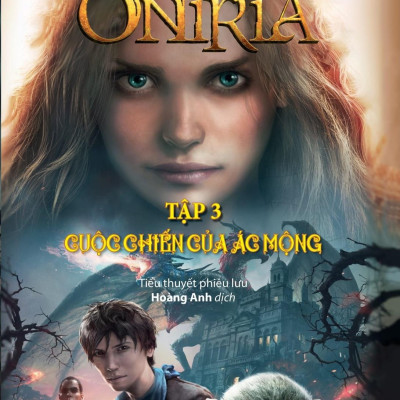 Mộng Giới Oniria Tập 3 : Cuộc Chiến Của Ác Mộng