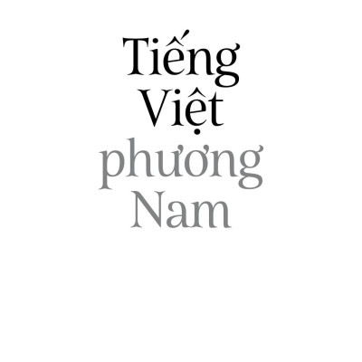 Tiếng Việt Phương Nam - Tiếng Việt Giàu Đẹp