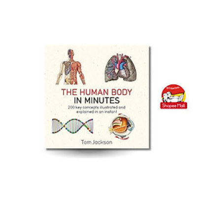 Sách -The Human Body in Minutes: 200 Key Concepts Illustrated and Explained in an Instant by Tom Jackson