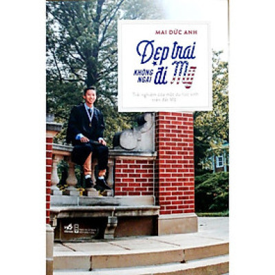 Đẹp trai không ngại đi Mỹ (Mai Đức Anh) - Bản Quyền