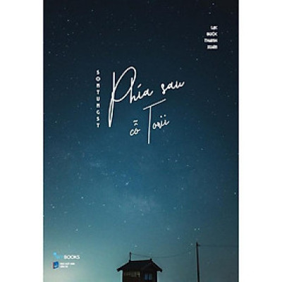 Sách Phía Sau Cỗ TORII - Lạc Bước Thanh Xuân - Bản Quyền