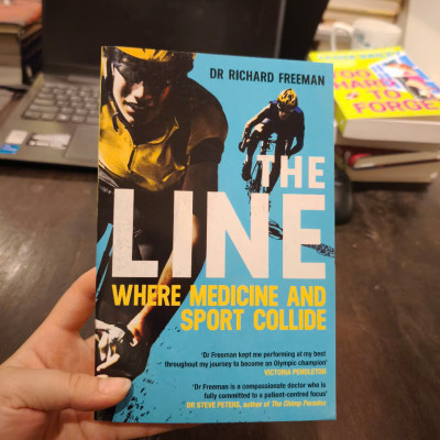 Sách - The Line: Where Medicine and Sport Collide by Richard Freeman - Cycling / Sport