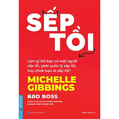 Sếp Tồi Bad Boss - Michelle Gibbings - First News (FN)