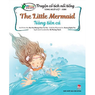 Sách - Truyện cổ tích nổi tiếng Song ngữ Việt-Anh: Nàng tiên cá_The Little Mermaid