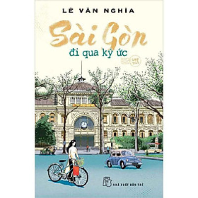 Sài Gòn Đi Qua Ký Ức