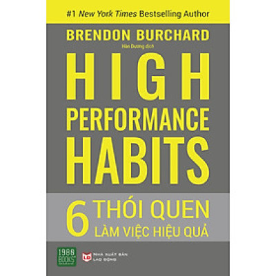 HIGH PERFORMANCE HABITS: 6 Thói Quen Làm Việc Hiệu Quả