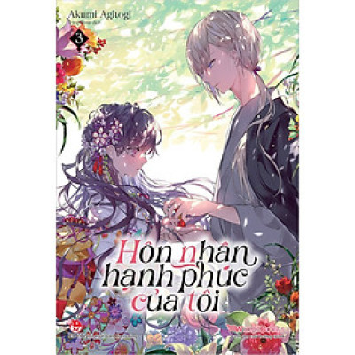 Hôn nhân hạnh phúc của tôi (lightnovel) ‐ Tập 3