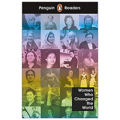 Penguin Readers Level 4: Women Who Changed The World