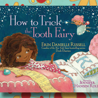 How to Trick the Tooth Fairy