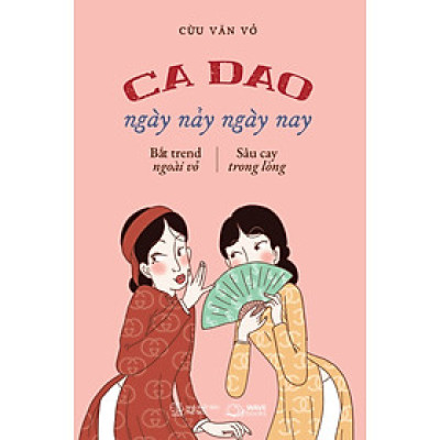 Ca Dao Ngày Nảy Ngày Nay - AZ