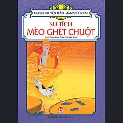 Tranh Truyện Dân Gian Việt Nam - Sự Tích Mèo Ghét Chuột