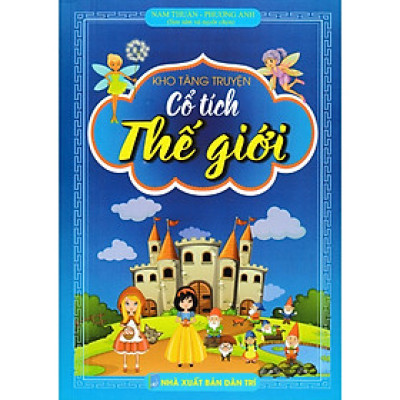  Kho Tàng Truyện Cổ Tích Thế Giới ( truyện thiếu nhi hay nhất dành cho trẻ - bc)