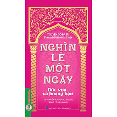 Nghìn lẻ một ngày - Đức vua và hoàng hậu (Tái bản 2025)