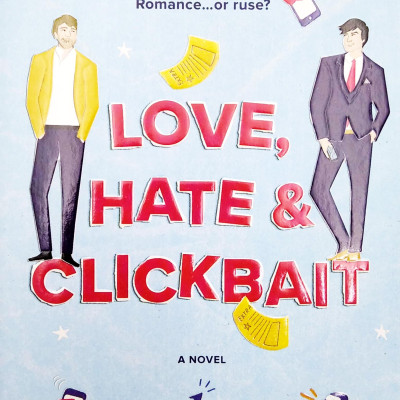 Love, Hate & Clickbait