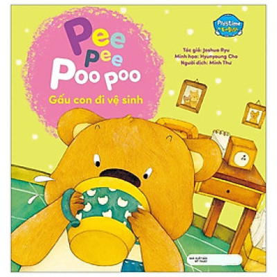 Playtime In English Level 1: Pee Pee Poo Poo - Gấu Con Đi Vệ Sinh (Song ngữ Anh - Việt)