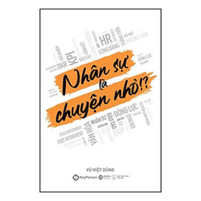 Nhân sự là chuyện nhỏ!? - Bản Quyền