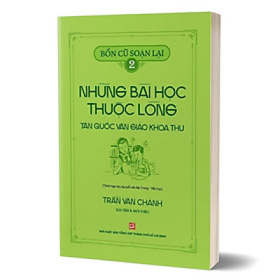 Bổn cũ soạn lại 2 – Những bài học thuộc lòng Tân quốc văn giáo khoa thư