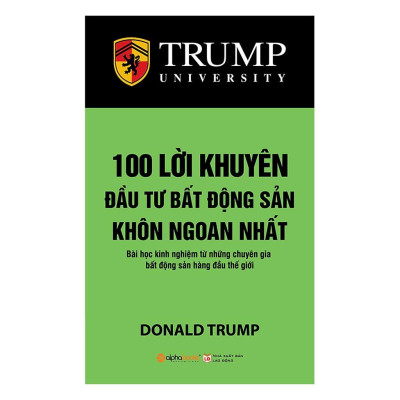 Sách - Lẻ, tùy chọn Trump University (Bất Động Sản Căn Bản + 100 Lời Khuyên Bất Động Sản + Đầu Tư + Chiến Lược)