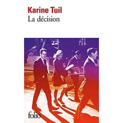 Tiểu thuyết đương đại tiếng Pháp - La Decision