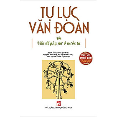 Tự Lực Văn Đoàn Với Vấn Đề Phụ Nữ Ở Nước Ta