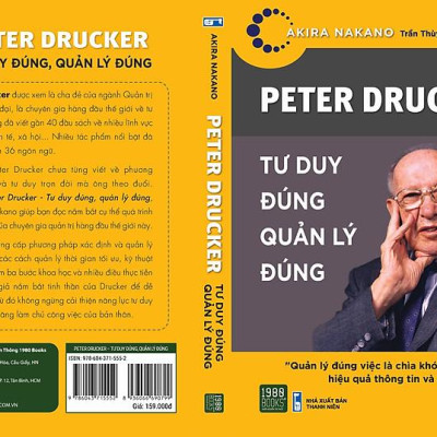 Peter Drucker - Tư Duy Đúng, Quản Lý Đúng - Bản Quyền