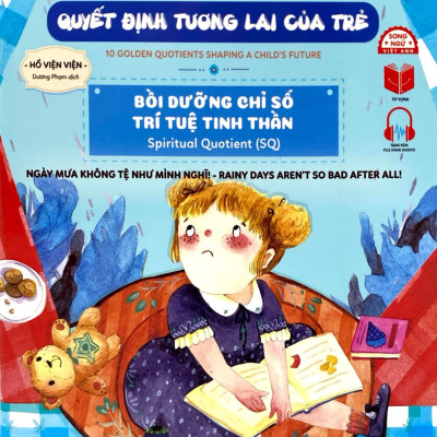 Sách - 10 Chỉ Số Vàng Quyết Định Tương Lai Của Trẻ - Bồi Dưỡng Chỉ Số Trí Tuệ Tinh Thần - Spiritual Quotient (SQ) - Ngày Mưa Không Tệ Như Mình Nghĩ! - Rainy Days Aren