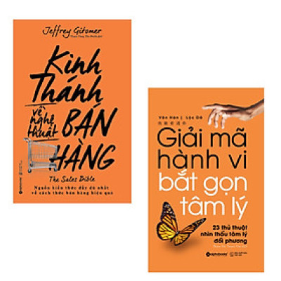 Combo Nghệ Thuật Bán Hàng: Kinh Thánh Về Nghệ Thuật Bán Hàng + Giải Mã Hành Vi, Bắt Gọn Tâm Lý