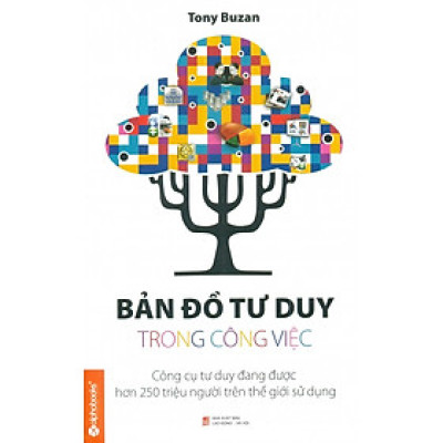 Bản Đồ Tư Duy Trong Công Việc (Tái Bản 2014)