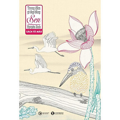 Sách Tô Màu - Trong Đầm Gì Đẹp Bằng Sen - Thái Hà Books
