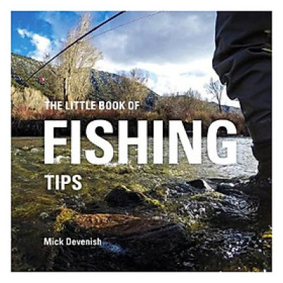 The Little Book Of Fishing Tips