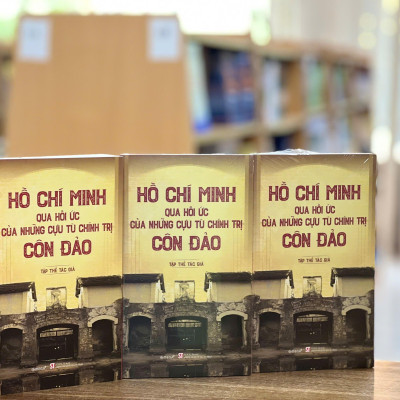 Sách - Hồ Chí Minh Qua Hồi Ức Của Những Cựu Tù Chính Trị Côn Đảo
