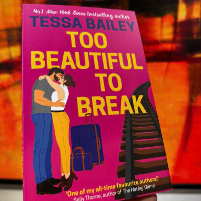 Sách - Too Beautiful to Break by Tessa Bailey - Sách tiểu thuyết, tiếng anh
