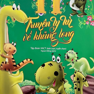 11 Truyện Ly Kỳ Về Khủng Long