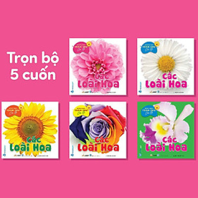 Combo Bộ 5 Cuốn: Bách Khoa Toàn Thư Cho Bé - Các Loài Hoa