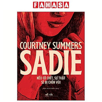 Sách - Sadie - Nếu Cô Chết, Sự Thật Sẽ Bị Chôn Vùi