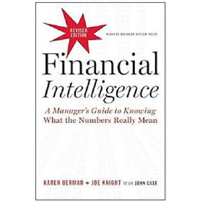 Financial Intelligence, Revised Edition : A Manager
