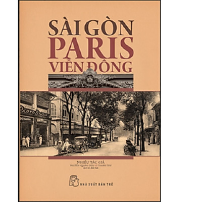 SÀI GÒN - PARIS VIỄN ĐÔNG