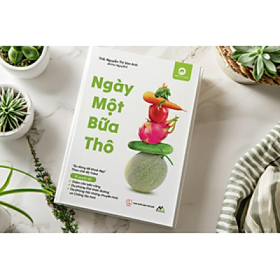 Sách - Ngày Một Bữa Thô - Tác giả Th.S Nguyễn Thị Vân Anh