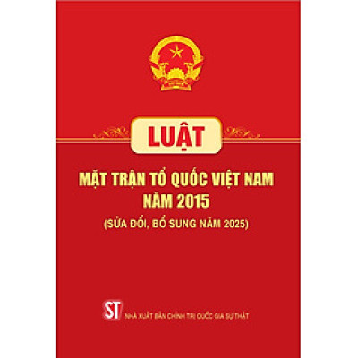 Luật mặt trận tổ quốc Việt Nam năm 2015 (sửa đổi, bổ sung năm 2025)