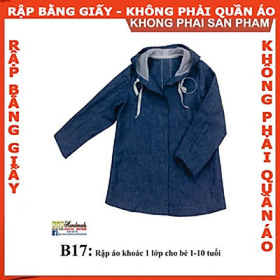 Rập giấy A0 áo khoác có mũ bé trai mã B17 (BẢN VẼ)