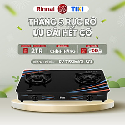 Bếp gas dương Rinnai RV-715Slim(GL-SC) mặt bếp kính và kiềng bếp men - Hàng chính hãng.