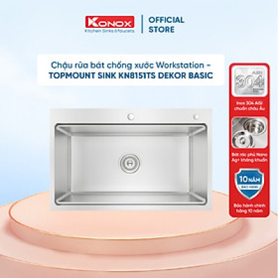  Chậu rửa bát chống xước Top Mount Sink KN8151TS Dekor Basic - Bảo hành chính hãng 10 năm