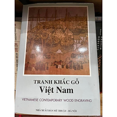 TRANH KHẮC GỖ VIỆT NAM - BÌA CỨNG BỌC VẢI CÓ ÁO KHOÁC
