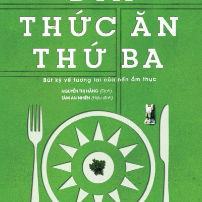 Combo Đĩa Thức Ăn Thứ Ba - Bút Ký Về Tương Lai Của Nền Ẩm Thực + Để Sang Năm Trẻ Lại - Quà Tặng Cho Phái Nữ (Bộ 2 Cuốn)